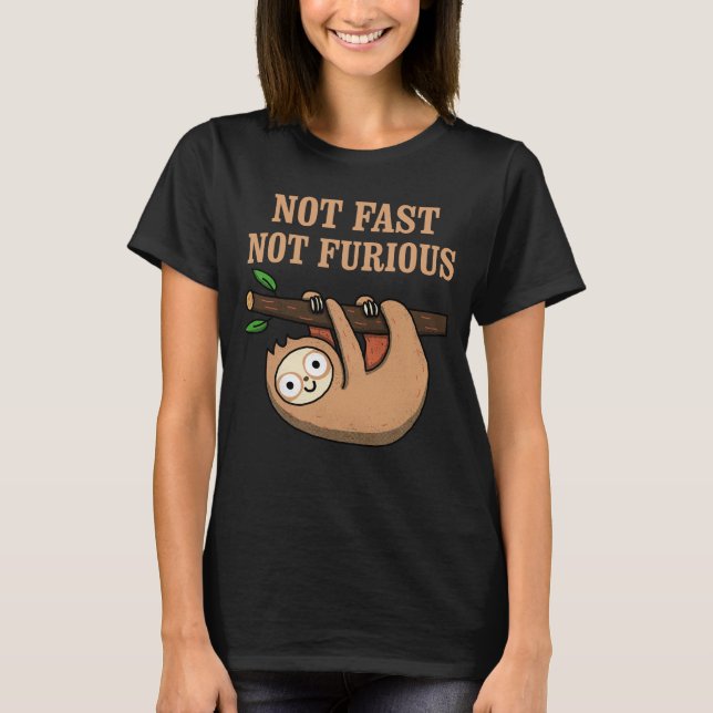T-shirt Not Fast, Not Furious (Devant)