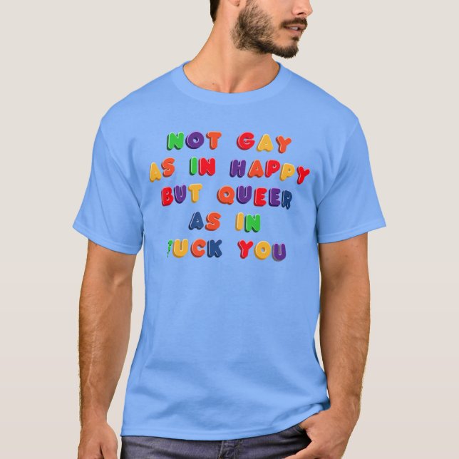 T-shirt Not Gay As in Happy in Fridge Magnets funny (Devant)