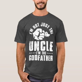 T-shirt Not Just Uncle Godfather Godson Goddaughter Godpar
