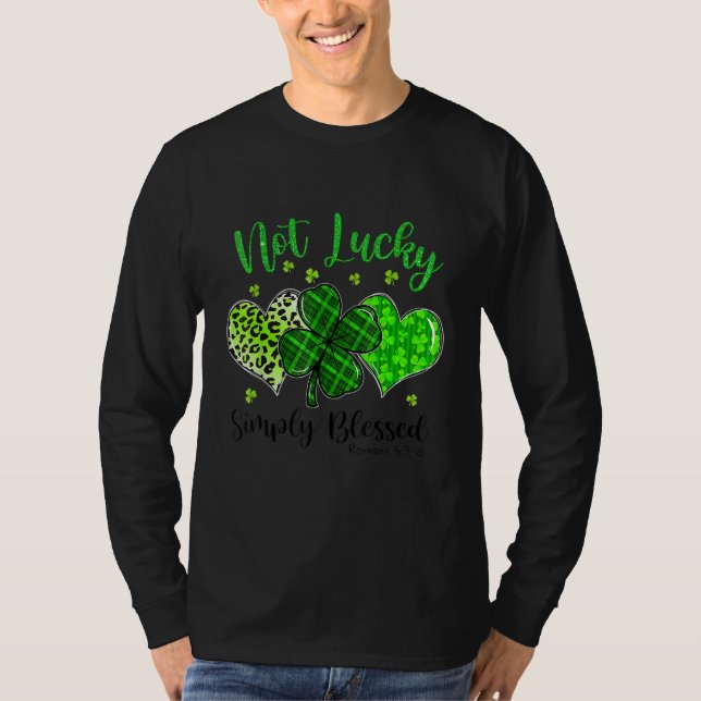 T-shirt Not Lucky Simply Blessed Christian Shamrock St Pat (Devant)