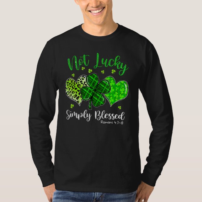 T-shirt Not Lucky Simply Blessed Christian Shamrock St Pat (Devant)