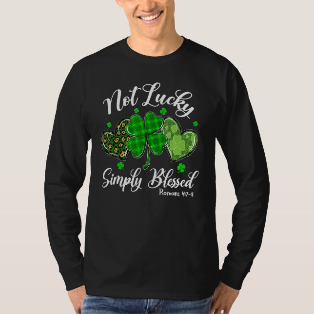 T-shirt Not Lucky Simply Blessed Christian Shamrock St Pat (Devant)