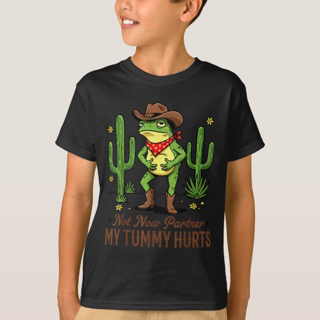 T-shirt Not Now Partner My Tummy Hurts Funny Cowboy Frog M (Devant)