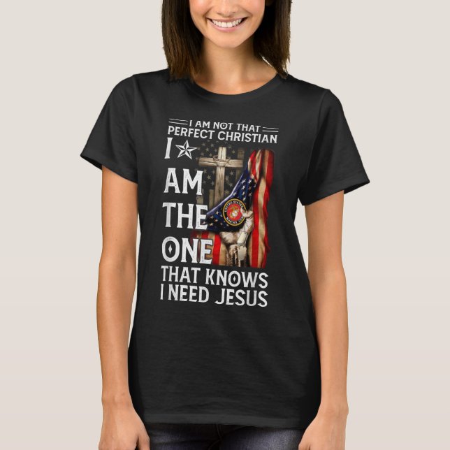 T-shirt Not Perfect Christian But Knows I Need Jesus Ameri (Devant)
