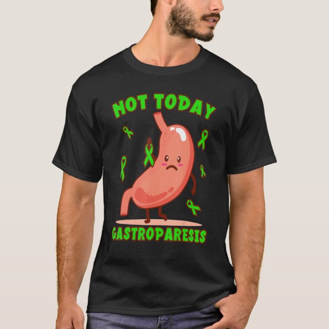 T-shirt Not Today Gastroparesis Cute Green Ribbon (Devant)