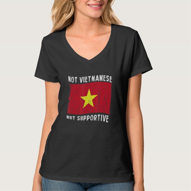 T-shirt Not Vietnamese But Supportive National Flag Inspir (Devant)