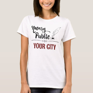 T-shirt Notaire Public Feather Quill Votre ville Customisé