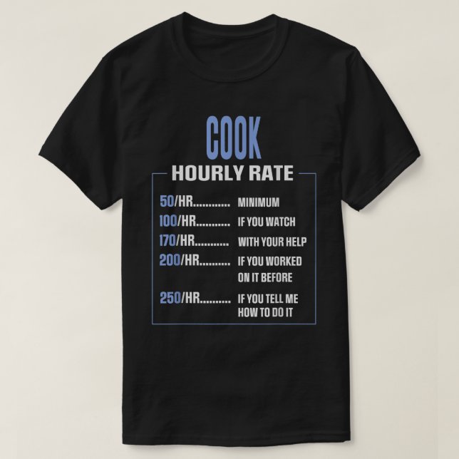 T-shirt Note horaire drôle de cuisine dire Cook (Design devant)