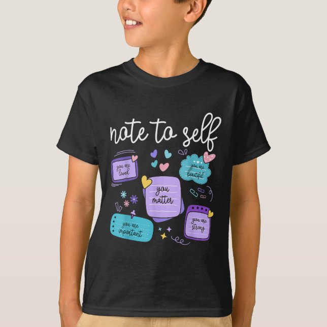 T-shirt Note To Self You Suicide Prevention Awareness Mont (Devant)