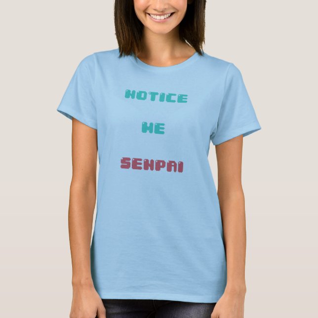 T-shirt Notez-moi Senpai (les femmes) (Devant)