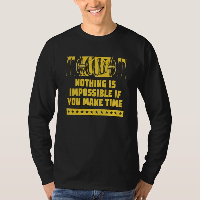 T-shirt Nothing Impossible Make Time Fitness Motivational  (Devant)