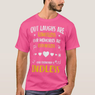T-shirt Notre Amitié Est Sans Fin, Drôle Meilleur Ami