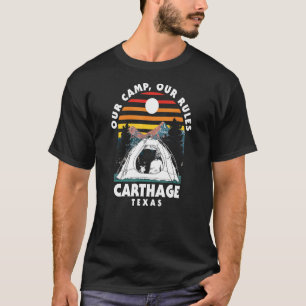 T-shirt Notre Camp Nos Règles Carthage Camping Texas Campe