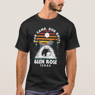 T-shirt Notre camp Nos règles Glen Rose Camping Texas Camp