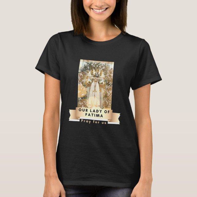 T-shirt Notre Dame De Fatima Béni Mère Marie Catholique (Devant)