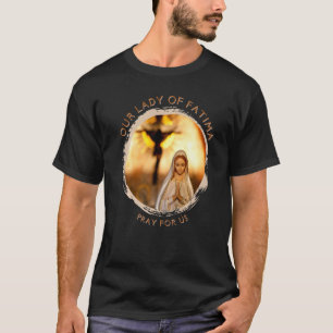 T-shirt Notre Dame De Fatima Béni Mère Marie Catholique Ma