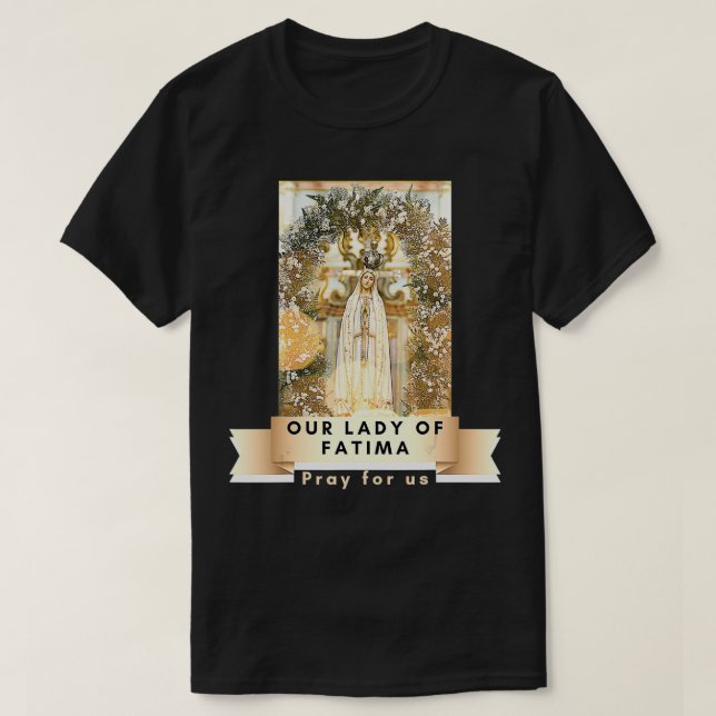 T-shirt Notre Dame De Fatima Béni Mère Marie Catholique Ma (Design devant)