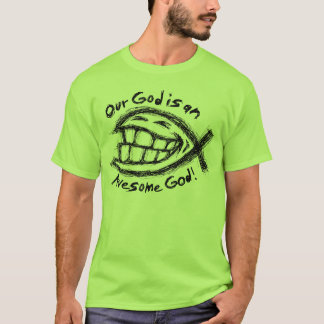 T-shirt Notre Dieu est impressionnant