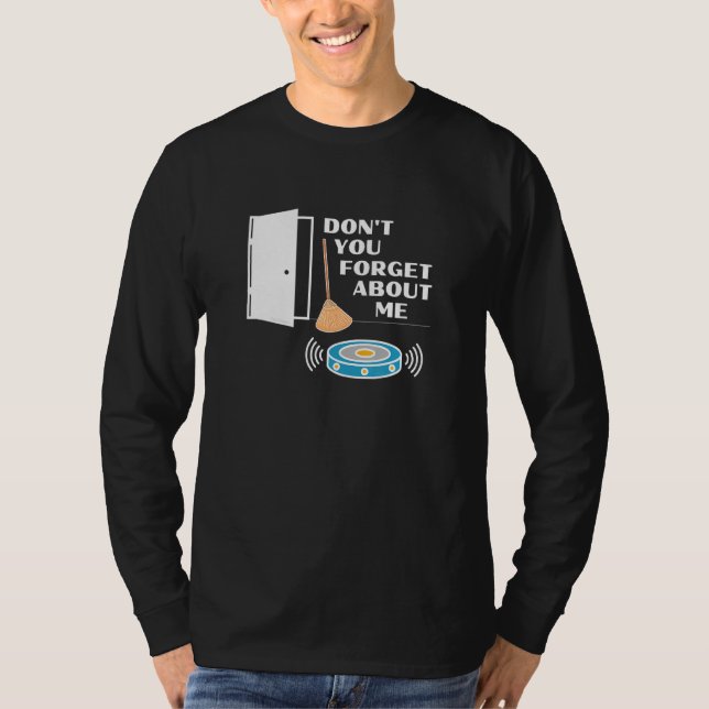 T-shirt N'oublie pas de moi Robot Vacuum Broom Fun (Devant)