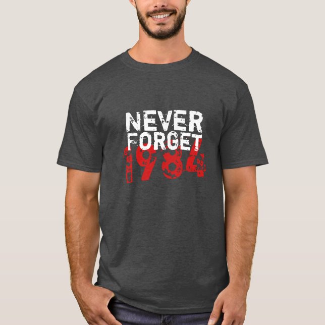 T-shirt N'oubliez jamais 1984 (Devant)