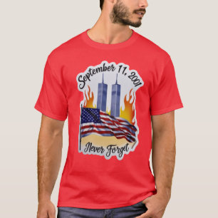 T-shirt N'oubliez jamais 9 11 Patriot Day 11 septembre