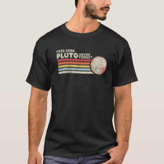 T-shirt N'Oubliez Jamais La Chemise Pluto. L'espace amusan