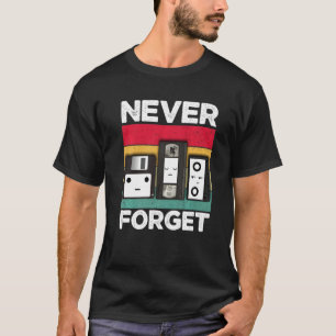 T-shirt N'Oubliez Jamais La Rétro Pour Les Hommes Des Anné