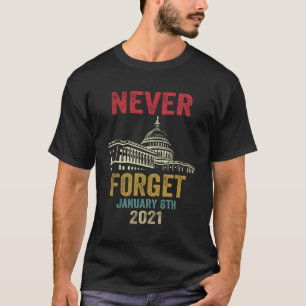 T-shirt N'Oubliez Jamais Le 6 Janvier 2021 En Perte