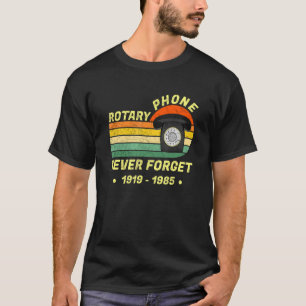 T-shirt N'oubliez jamais le Rotary Phone Retro Style Nosta