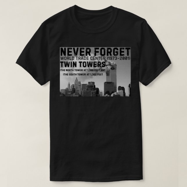 T-shirt N'oubliez jamais les tours jumelles WTC (Design devant)