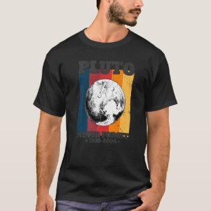 T-shirt N'oubliez jamais Pluto Retro Style Funny Space Sci