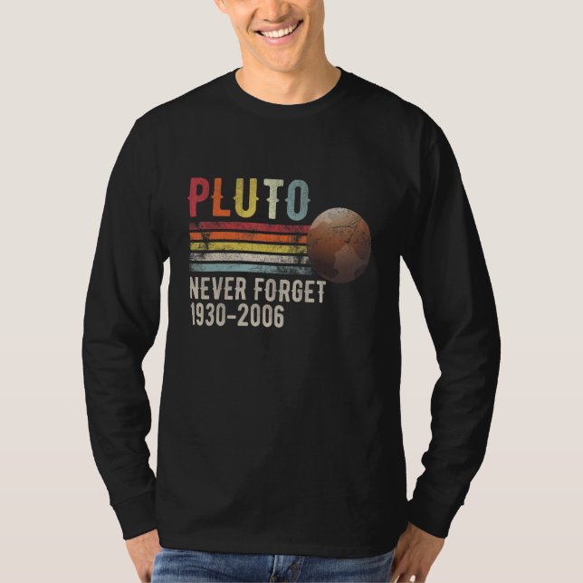 T-shirt N'oubliez jamais Pluto Retro Style Space Science (Devant)