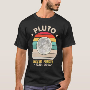 T-shirt N'oubliez jamais Pluto Retro Style Space Science 1