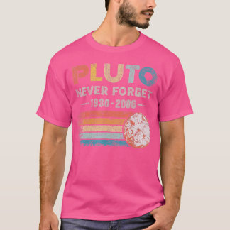 T-shirt N'oubliez jamais Pluto Retro Style Space Science a