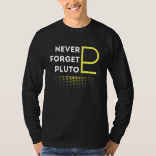 T-shirt N'oubliez jamais Pluto Vintage style rétro espace