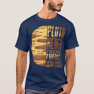 T-shirt N'oubliez jamais Pluton Astronomie Planète Science