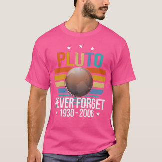 T-shirt N'oubliez jamais Pluton Retro Vintage Planet Astro