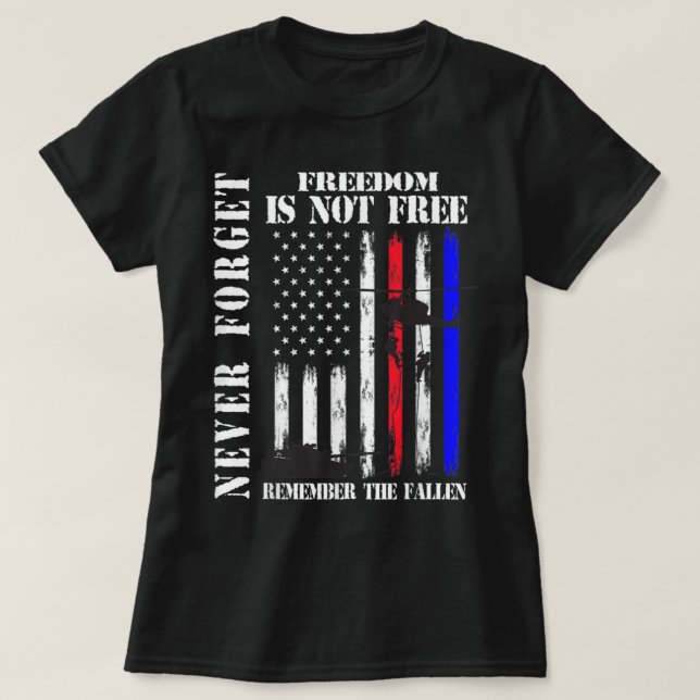 T-shirt N'oubliez jamais que la liberté n'est pas un mémor (Design devant)