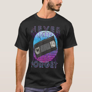 T-shirt N'oubliez jamais Retro 80s 90s Nostalgie 1