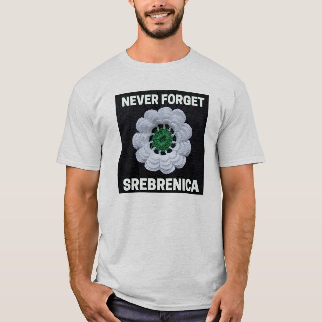 T-shirt N'oubliez jamais Srebrenica (Devant)