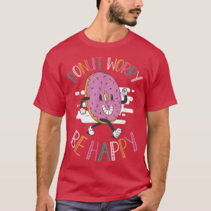 T-shirt N'Oubliez Pas De Faire La Bonne Cuisine Pâtissière