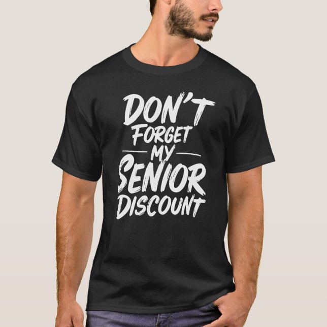 T-shirt N'oubliez pas mon rabais pour seniors (Devant)