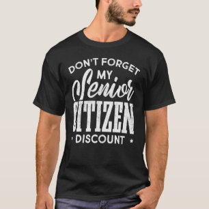 T-shirt N'oubliez pas mon rabais pour seniors
