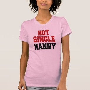 T-shirt Nounou célibataire