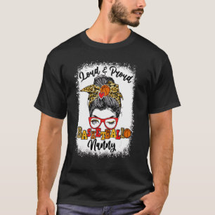 T-shirt Nounou De Basketball Loud Et Fière Nounou Messy Bu