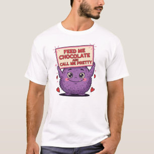 T-shirt Nourris-moi de chocolat et appelle-moi joli Monstr