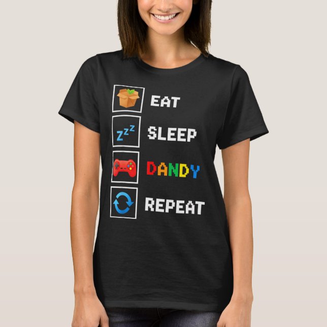 T-shirt Nourriture &amp; Boisson Manger Dormir Dandy Répét (Devant)