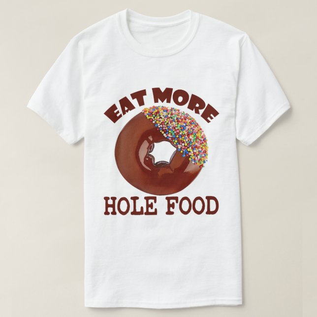 T-shirt Nourriture de trou (Design devant)