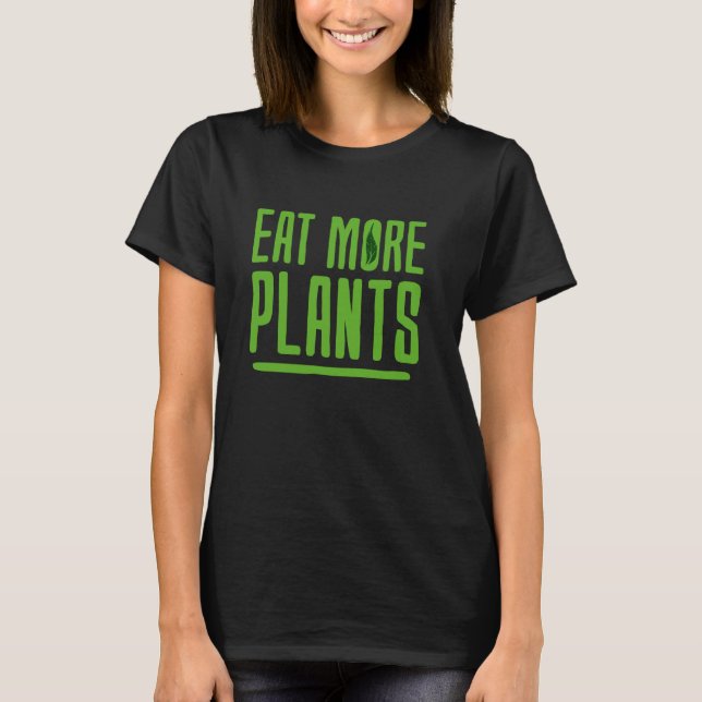 T-shirt Nourriture Végétalienne Manger Plus de Plantes Lég (Devant)