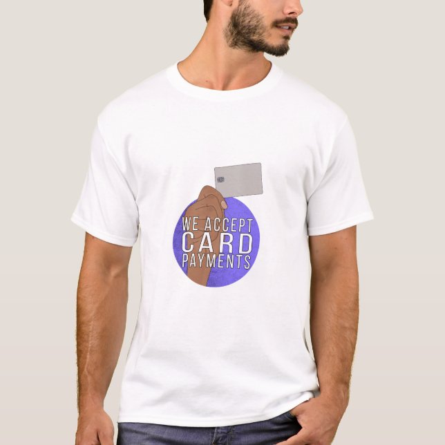 T-shirt Nous acceptons les paiements par carte (Devant)